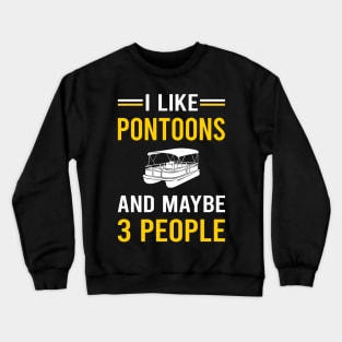 3 People Pontoon Pontooning Crewneck Sweatshirt